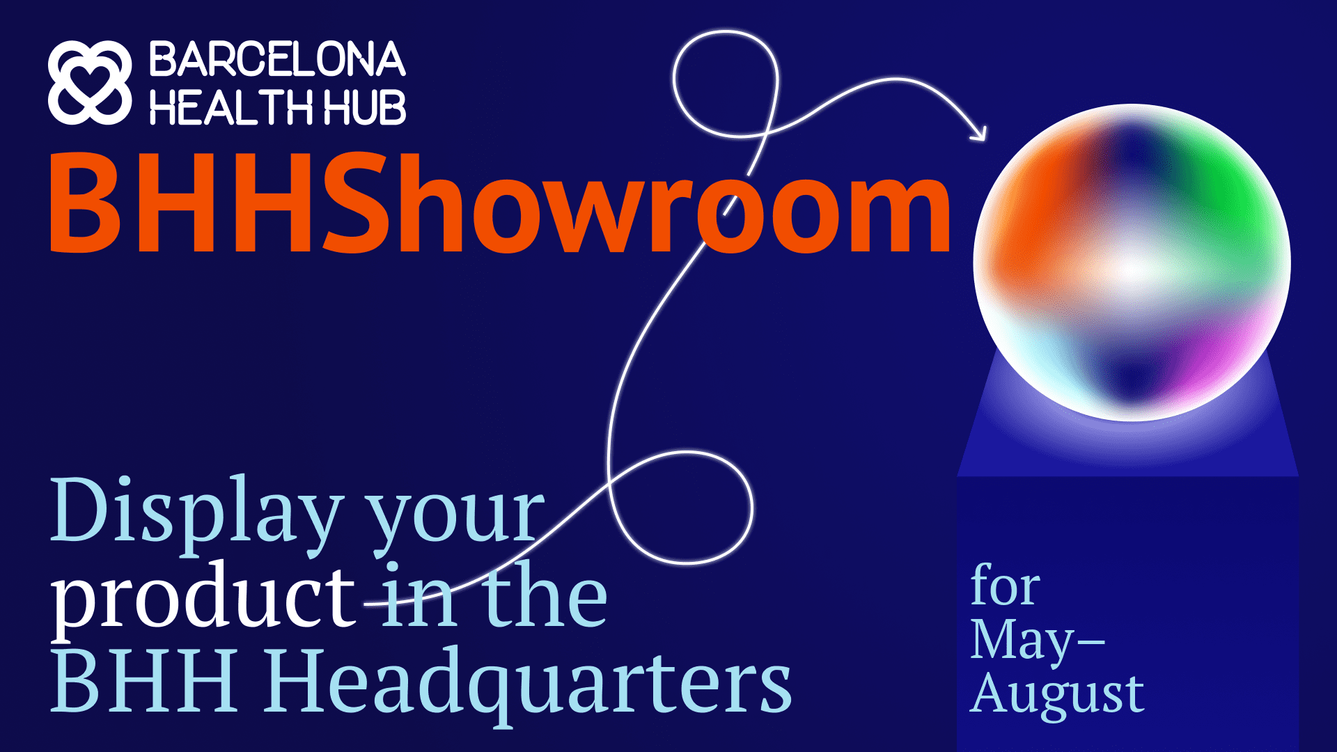 Showcase your product at the BHH Headquarters