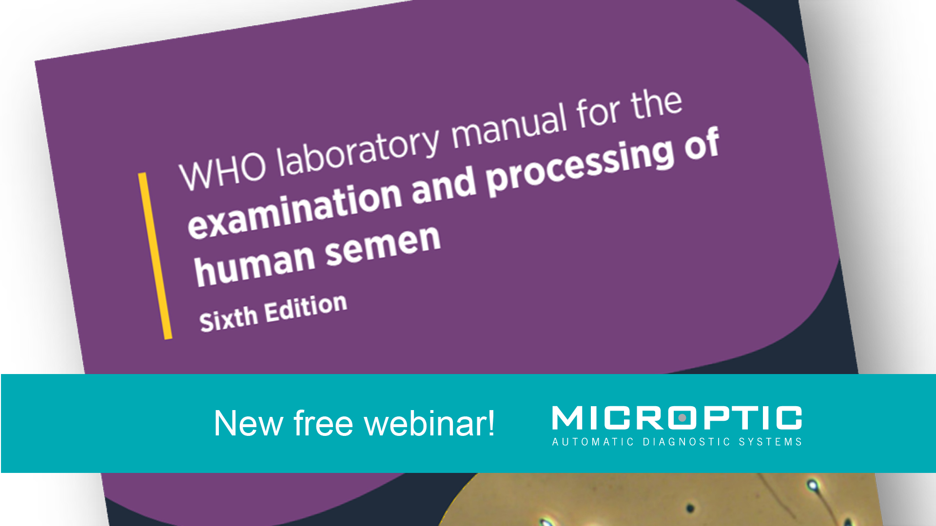 Join Microptic's webinar: Is your CASA system adapted to the new WHO6? - #BHHMembersInitiatives